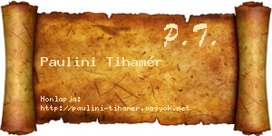 Paulini Tihamér névjegykártya